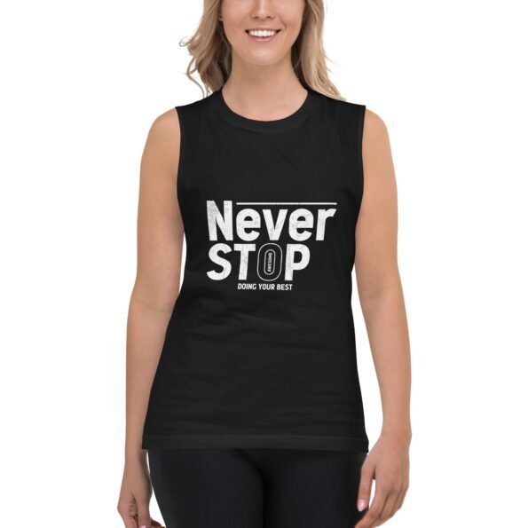 unisex muscle shirt black never stop