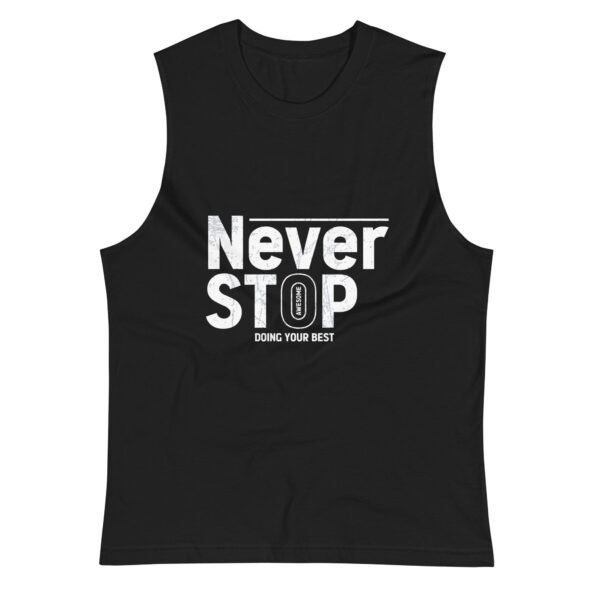 unisex muscle shirt black never stop